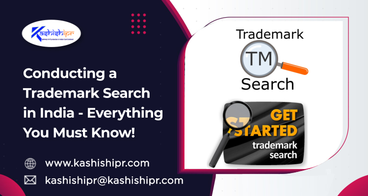 Conducting a Trademark Search in India - Everything You Must Know
