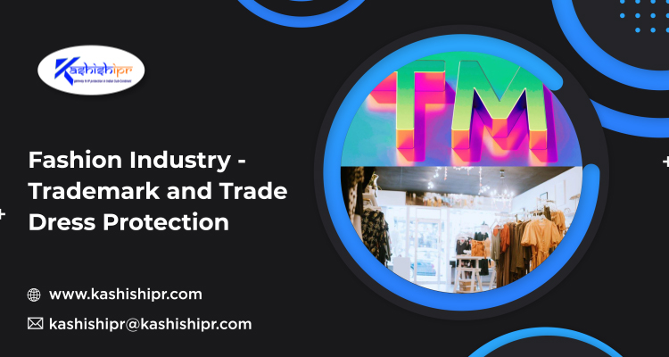 Fashion Industry - Trademark and Trade Dress Protection